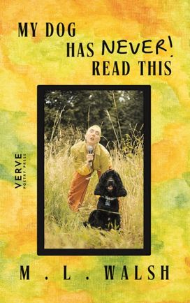 My Dog Has Never Read This My Dog Has Never Read This