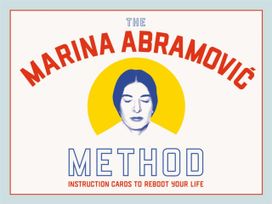 Marina Abramovic Method Marina Abramovic Method