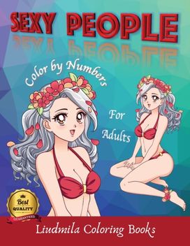 Sexy People - Color by Numbers for Adults Sexy People - Color by Numbers for Adults