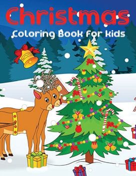 Christmas Coloring Book for Kids Christmas Coloring Book for Kids