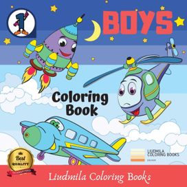 Boys Coloring Book Boys Coloring Book