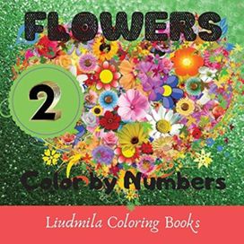 Flowers - Color by Numbers (Series 2) Flowers - Color by Numbers (Series 2)