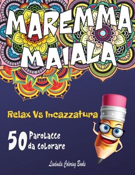 Maremma Maiala Relax Vs Incazzatura Maremma Maiala Relax Vs Incazzatura