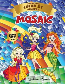 Mosaic - Coloring Book Color by Numbers - Adult Kids Mosaic - Coloring Book Color by Numbers - Adult Kids