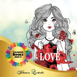 Love Coloring Books Adults Love Coloring Books Adults