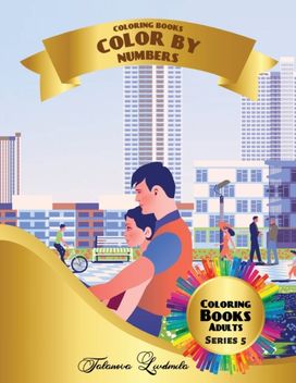 Color by Numbers for Adults Color by Numbers for Adults