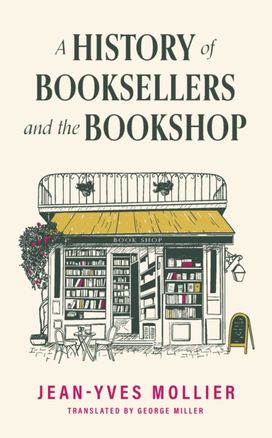 History of Booksellers and the Bookshop History of Booksellers and the Bookshop