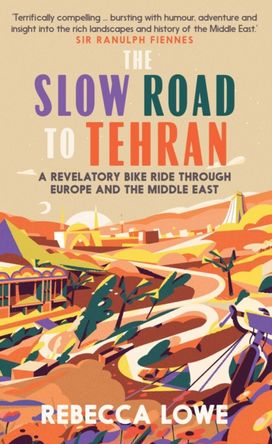 Slow Road to Tehran Slow Road to Tehran