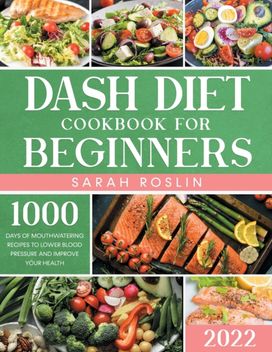 Dash Diet Cookbook for Beginners Dash Diet Cookbook for Beginners