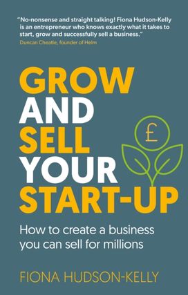 Grow and Sell Your Startup Grow and Sell Your Startup