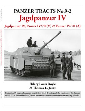 Panzer Tracts No.9-2: Jagdpanzer IV Panzer Tracts No.9-2: Jagdpanzer IV