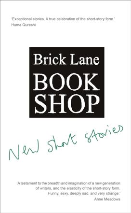 Brick Lane Bookshop New Short Stories Brick Lane Bookshop New Short Stories