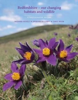 Bedfordshire - Our Changing Habitats and Wildlife Bedfordshire - Our Changing Habitats and Wildlife