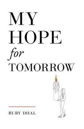 My Hope for Tomorrow (Second Edition) My Hope for Tomorrow (Second Edition)