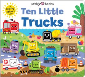Ten Little Trucks (Little Squishies) Ten Little Trucks (Little Squishies)