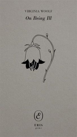 On Being Ill On Being Ill