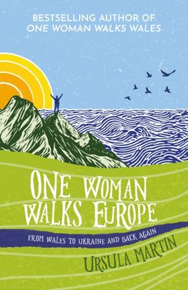 One Woman Walks Europe One Woman Walks Europe