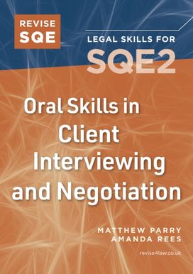 Revise SQE Oral Skills for SQE2: Revise SQE Oral Skills for SQE2: