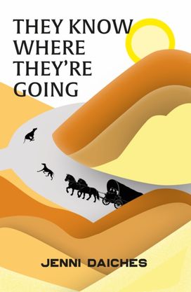 They Know Where They're Going They Know Where They're Going