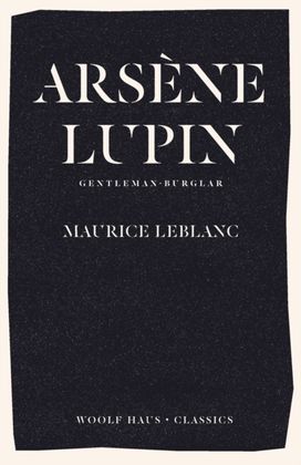 Arsene Lupin, Gentleman-Burglar