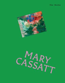 Works: Mary Cassatt Works: Mary Cassatt