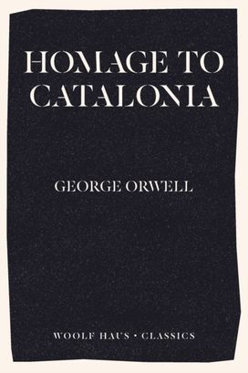Homage to Catalonia Homage to Catalonia