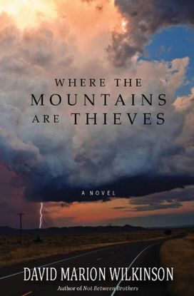 Where the Mountains are Thieves