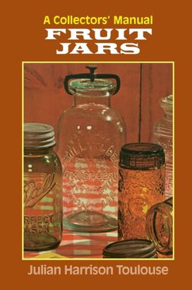 Fruit Jars Fruit Jars