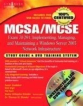 Mcsa/mcse Implementing, Managing, and Maintaining a Microsoft Windows Server 2003 Network Infrastructure (Exam 70-291) Mcsa/mcse Implementing, Managing, and Maintaining a Microsoft Windows Server 2003 Network Infrastructure (Exam 70-291)