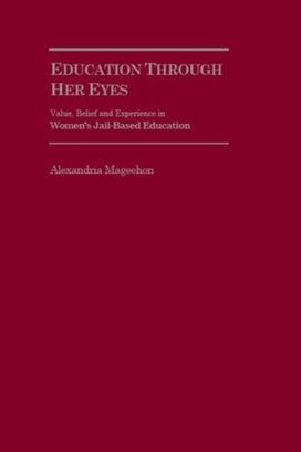 Value, Belief and Experience in Women's Jail-Based Adult Education