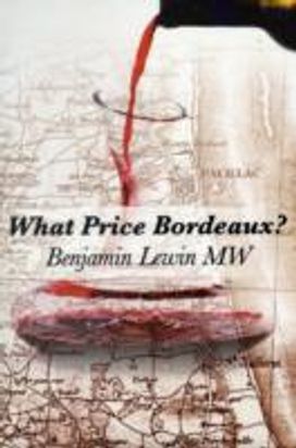 What Price Bordeaux? What Price Bordeaux?