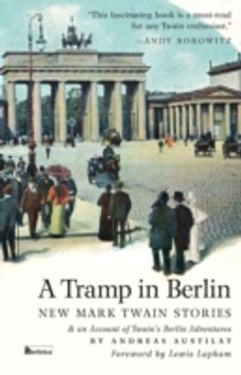 Tramp in Berlin. New Mark Twain Stories