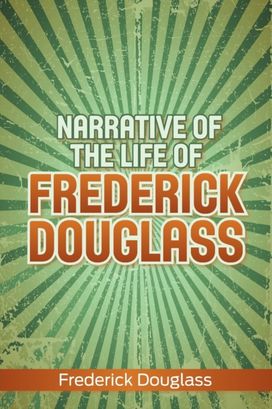 Narrative of the Life of Frederick Douglass