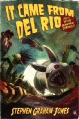 It Came from Del Rio