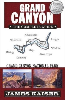 Grand Canyon: the Complete Guide