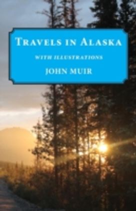 Travels in Alaska