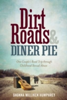 Dirt Roads & Diner Pie