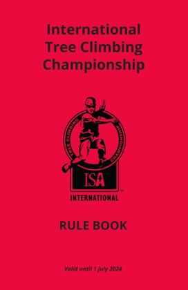 International Tree-Climbing Championship Rule Book (2022 Edition) International Tree-Climbing Championship Rule Book (2022 Edition)