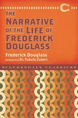 Narrative of the Life of Frederick Douglass Narrative of the Life of Frederick Douglass