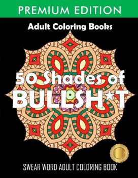 50 Shades of Bullsh*t