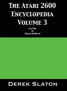 Atari 2600 Encyclopedia Volume 3 Atari 2600 Encyclopedia Volume 3