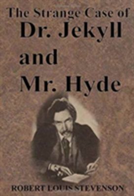 The Strange Case of Dr. Jekyll and Mr. Hyde