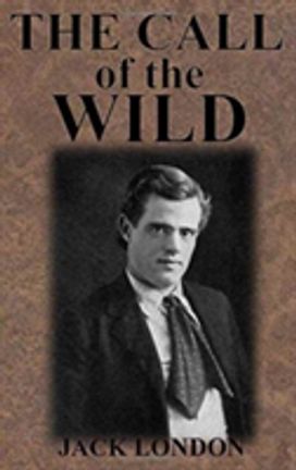 The Call of the Wild The Call of the Wild