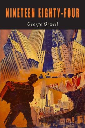 Nineteen Eighty-Four Nineteen Eighty-Four