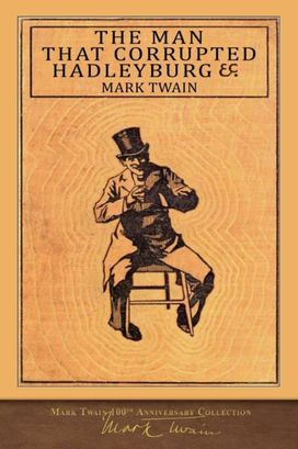 The Man that Corrupted Hadleyburg