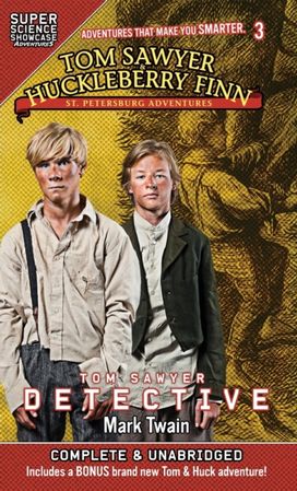 Tom Sawyer & Huckleberry Finn