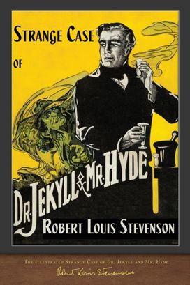 The Illustrated Strange Case of Dr. Jekyll and Mr. Hyde