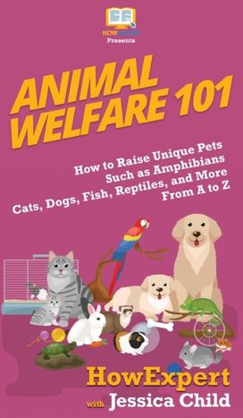 Animal Welfare 101 Animal Welfare 101