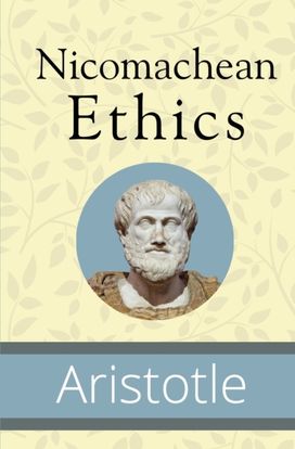 Nicomachean Ethics Nicomachean Ethics