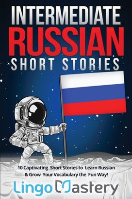 Intermediate Russian Short Stories Intermediate Russian Short Stories